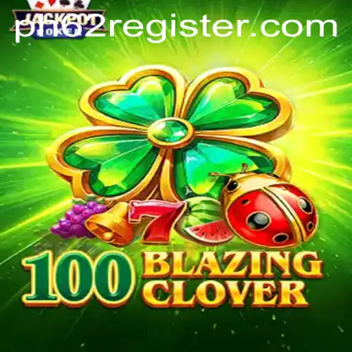 Dive into the Exciting World of 100BlazingClover